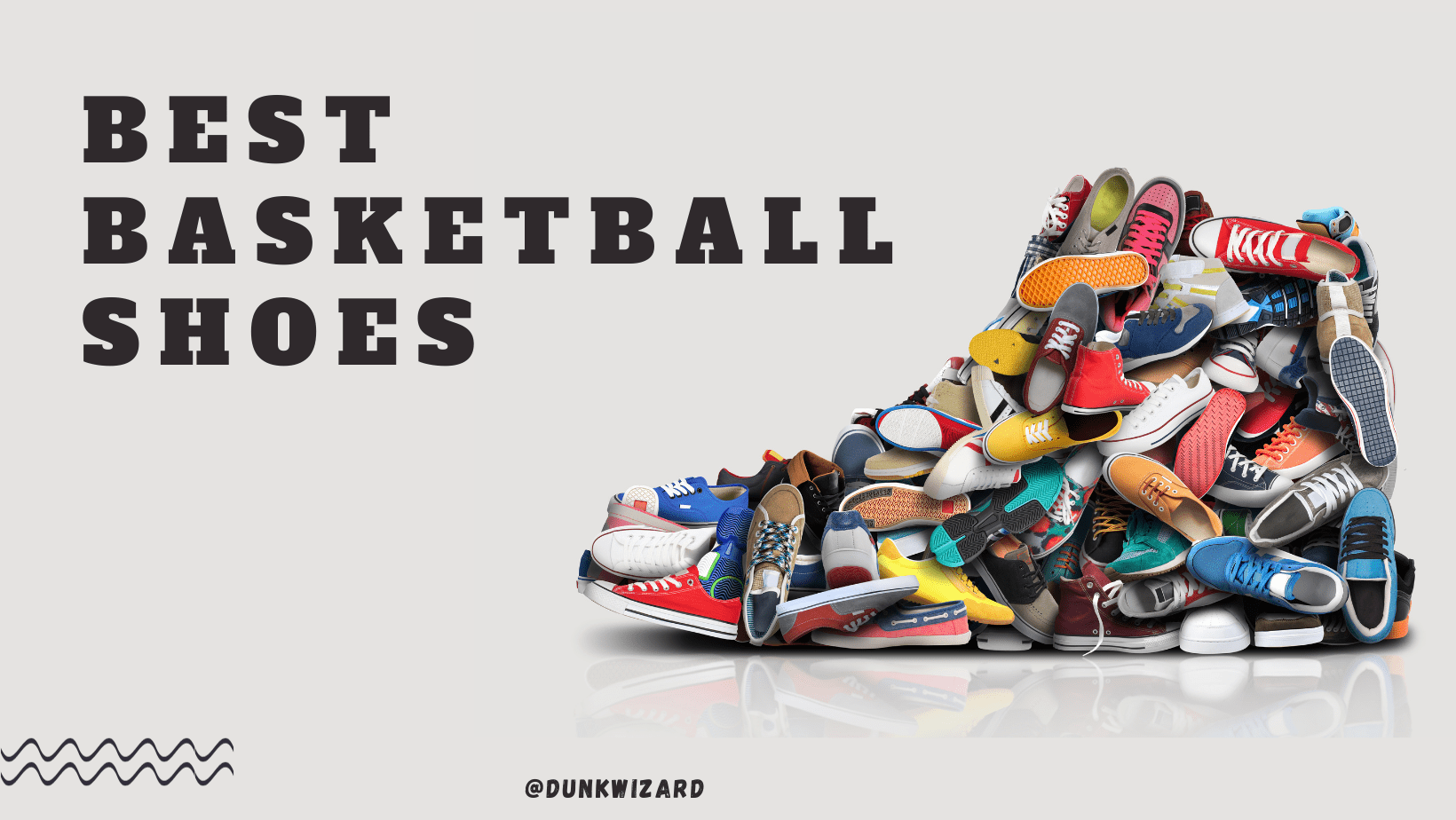 7 Best Basketball Shoes for Wide Feet: The Ultimate Guide - Dunk Wizard